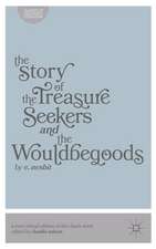 The Story of the Treasure Seekers and The Wouldbegoods