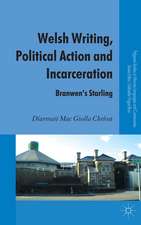 Welsh Writing, Political Action and Incarceration: Branwen's Starling