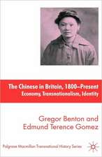 The Chinese in Britain, 1800-Present: Economy, Transnationalism, Identity