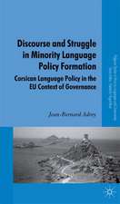 Discourse and Struggle in Minority Language Policy Formation: Corsican Language Policy in the EU Context of Governance