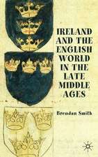 Ireland and the English World in the Late Middle Ages