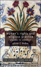 Women's Rights and Religious Practice: Claims in Conflict