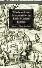 Witchcraft and Masculinities in Early Modern Europe