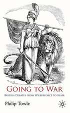 Going to War: British Debates from Wilberforce to Blair