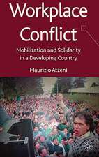 Workplace Conflict: Mobilization and Solidarity in Argentina