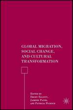 Global Migration, Social Change, and Cultural Transformation