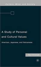 A Study of Personal and Cultural Values: American, Japanese, and Vietnamese