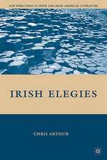 Irish Elegies