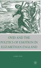 Ovid and the Politics of Emotion in Elizabethan England