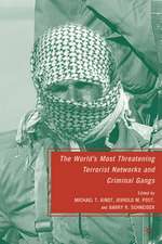 The World's Most Threatening Terrorist Networks and Criminal Gangs