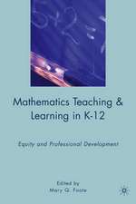 Mathematics Teaching and Learning in K-12: Equity and Professional Development