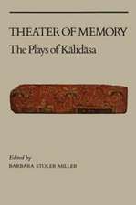 Theater of Memory – The Plays of Kalidasa