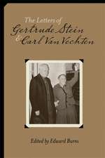 The Letters of Gertrude Stein & Carl Van Vechten, 1913–1946