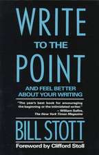 Write to the Point – And Feel Better About Your Writing