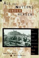 All the Nations Under Heaven – An Ethnic & Racial History of New York City (Paper)