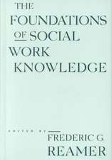 The Foundations of Social Work Knowledge