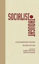 Socialist Thought – A Documentary History Revised