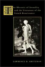 The Rhetoric of Sexuality & the Literature of the French Renaissance