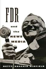 FDR & the News Media