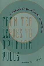 From Tea Leaves to Opinion Polls – A Theory of Democratic Leadership