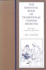 The Essential Book of Traditional Chinese Medicine – volume 2 – Clinical Practice