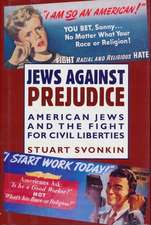 Jews Against Prejudice – Amercan Jews & the Fight for Civil Liberties (Paper)