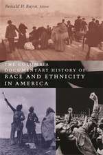 The Columbia Documentary History of Race and Ethnicity in America