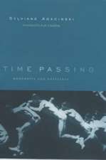 Time Passing – Modernity & Nostalgia