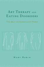 Art Therapy & Eating Disorders – The Self as Significant Form