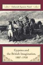 Gypsies and the British Imagination, 1807–1930