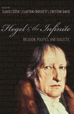 Hegel and the Infinite – Religion, Politics, and Dialectic