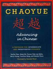 Chaoyue – Advancing in Chinese – A Textbook for Intermediate and Pre–Advanced Students