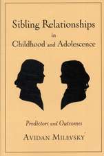 Sibling Relationships in Childhood and Adolescence – Predictors and Outcomes