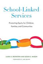 A Guide to School–Linked Services – Promoting Equity for Children, Families, and Communities