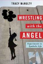 Wrestling with the Angel – Experiments in Symbolic Life