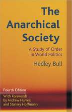 The Anarchical Society: A Study of Order in World Politics