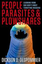 People, Parasites, and Plowshares – Learning from Our Body′s Most Terrifying Invaders