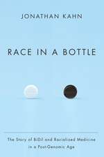 Race in a Bottle – The Story of BiDil and Racialized Medicine in a Post–Genomic Age