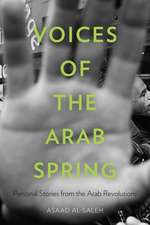 Voices of the Arab Spring – Personal Stories from the Arab Revolutions