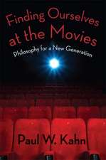 Finding Ourselves at the Movies – Philosophy for a New Generation