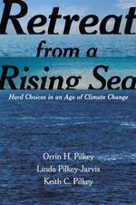 Retreat from a Rising Sea – Hard Choices in an Age of Climate Change