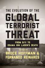 The Evolution of the Global Terrorist Threat – From 9/11 to Osama bin Laden`s Death