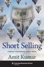 Short Selling – Finding Uncommon Short Ideas