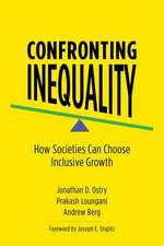 Confronting Inequality – How Societies Can Choose Inclusive Growth