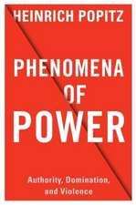 Phenomena of Power – Authority, Domination, and Violence