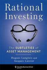 Rational Investing – The Subtleties of Asset Management