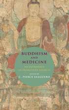 Buddhism and Medicine – An Anthology of Premodern Sources