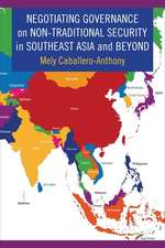 Negotiating Governance on Non–Traditional Security in Southeast Asia and Beyond