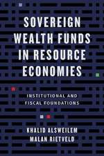 Sovereign Wealth Funds in Resource Economies – Institutional and Fiscal Foundations