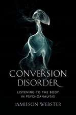 Webster, J: Conversion Disorder